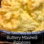 The Secrets to Rich, Buttery Mashed Potatoes