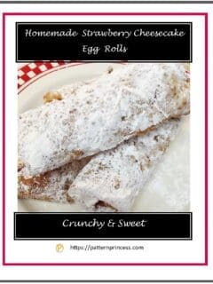 Homemade Strawberry Cheesecake Egg Rolls