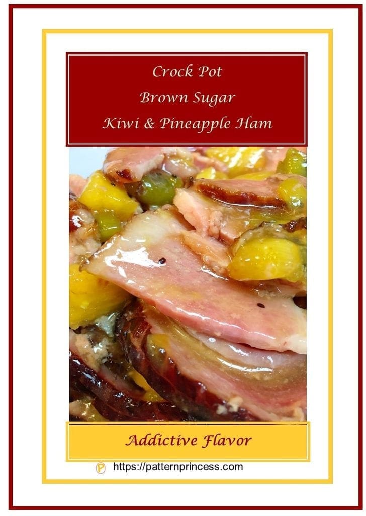 Crock Pot Brown Sugar Kiwi & Pineapple Ham 1