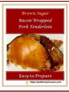 Brown Sugar Bacon-Wrapped Pork Tenderloin 1