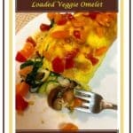 How to Make Loaded Veggie Omelet 1