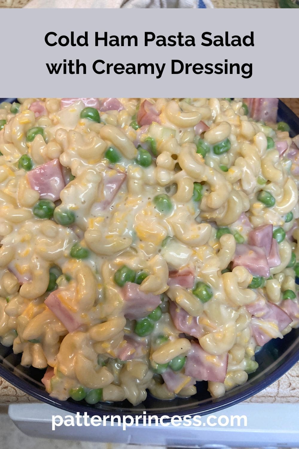 Cold Ham Pasta Salad with Creamy Dressing