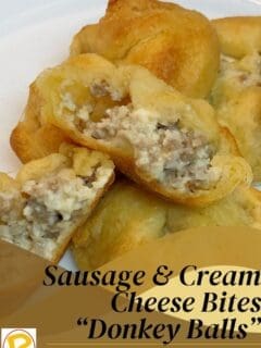 Sausage & Cream Cheese Bites “Donkey Balls”