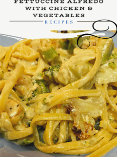 Fettuccine Alfredo with Chicken and Vegetables