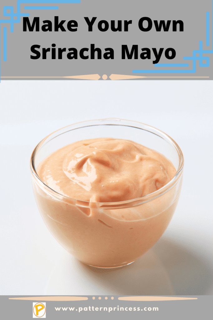 Make Your Own Sriracha Mayo