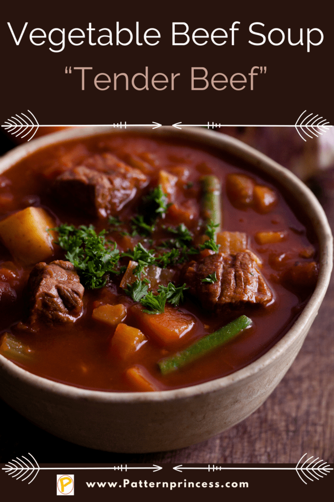 Vegetable Beef Soup “Tender Beef”