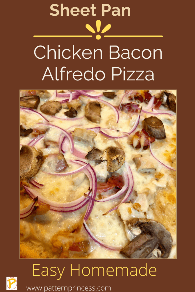 Sheet Pan Chicken Bacon Alfredo Pizza