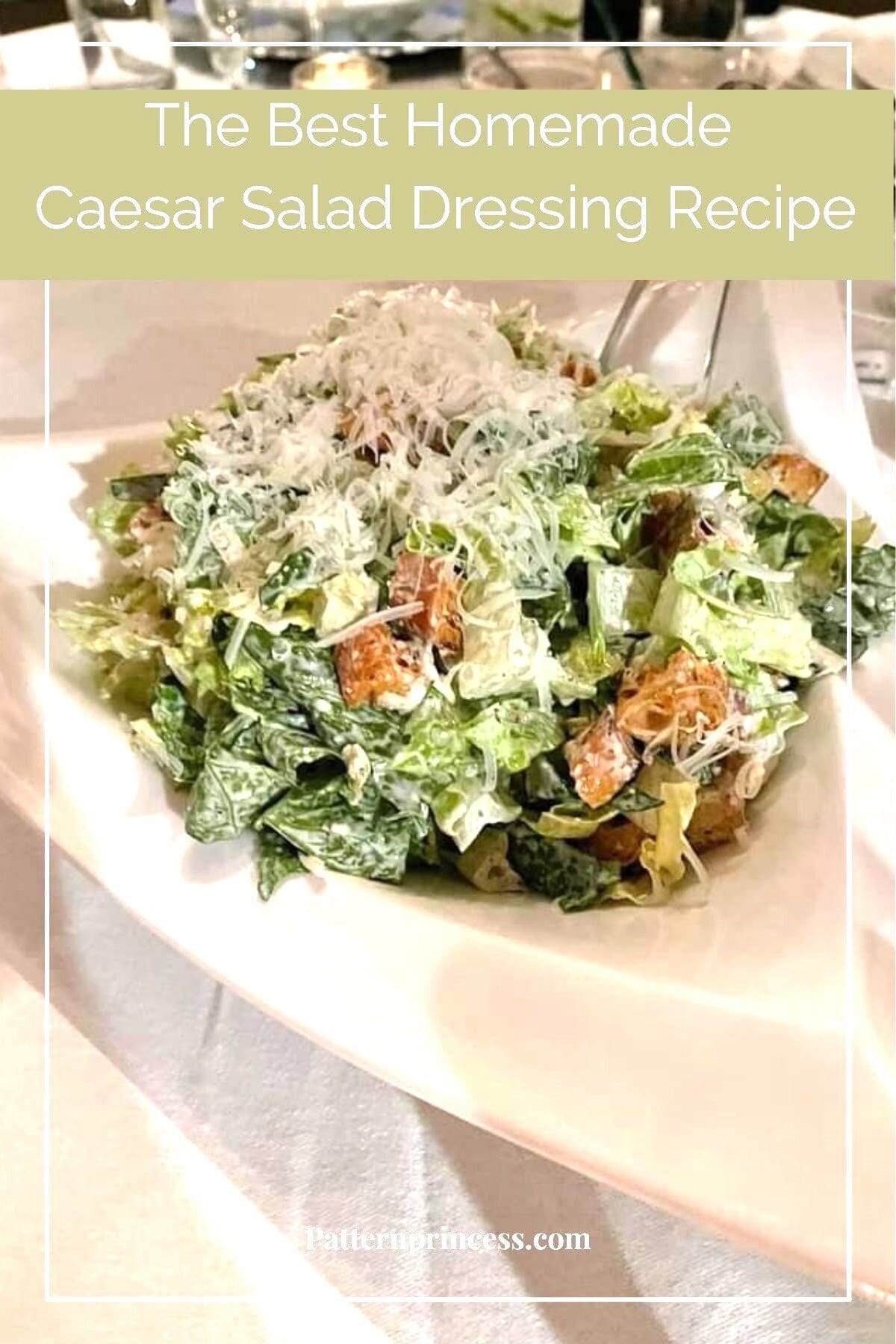 The Best Homemade Caesar Salad Dressing Recipe