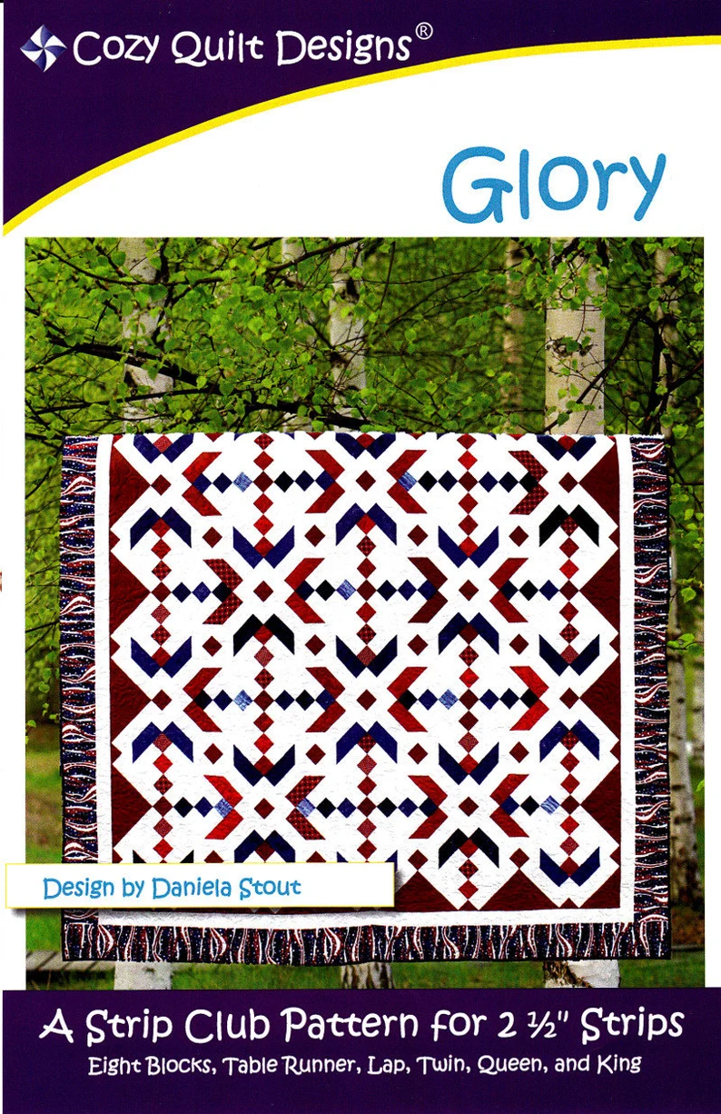 Glory Strip Club Quilt Pattern By Daniela Stout - Cozy Quilt Designs