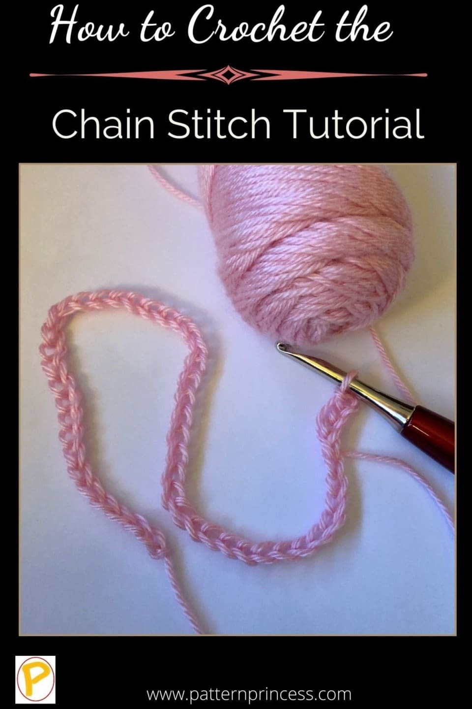 Crochet Pattern Chain How to Crochet the Chain Stitch Tutorial - Pattern Princess