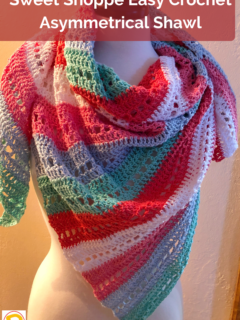 Sweet Shoppe Easy Crochet Asymmetrical Shawl