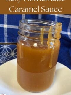 Easy Homemade Caramel Sauce