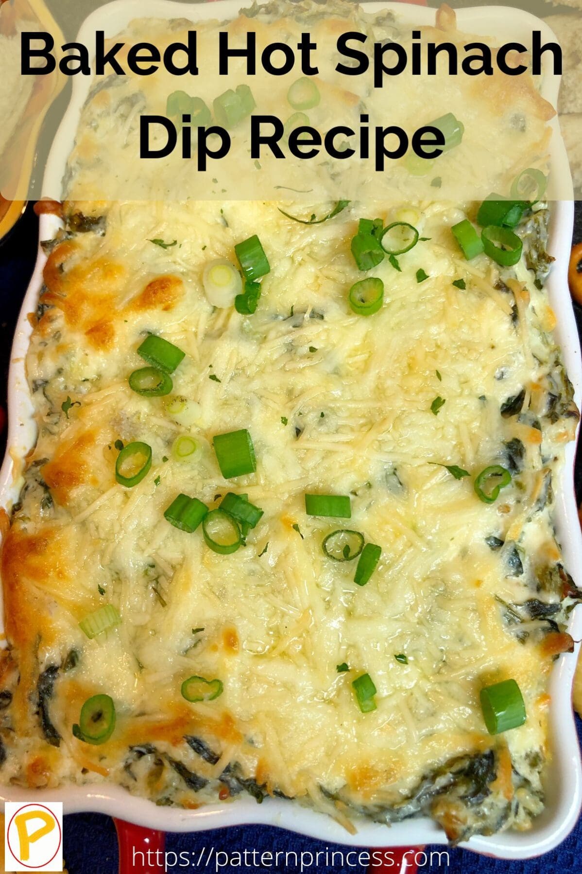 Cheesy Baked Hot Spinach Dip Recipe - Pattern Princess