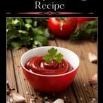 Homemade Tomato Ketchup Canning Recipe