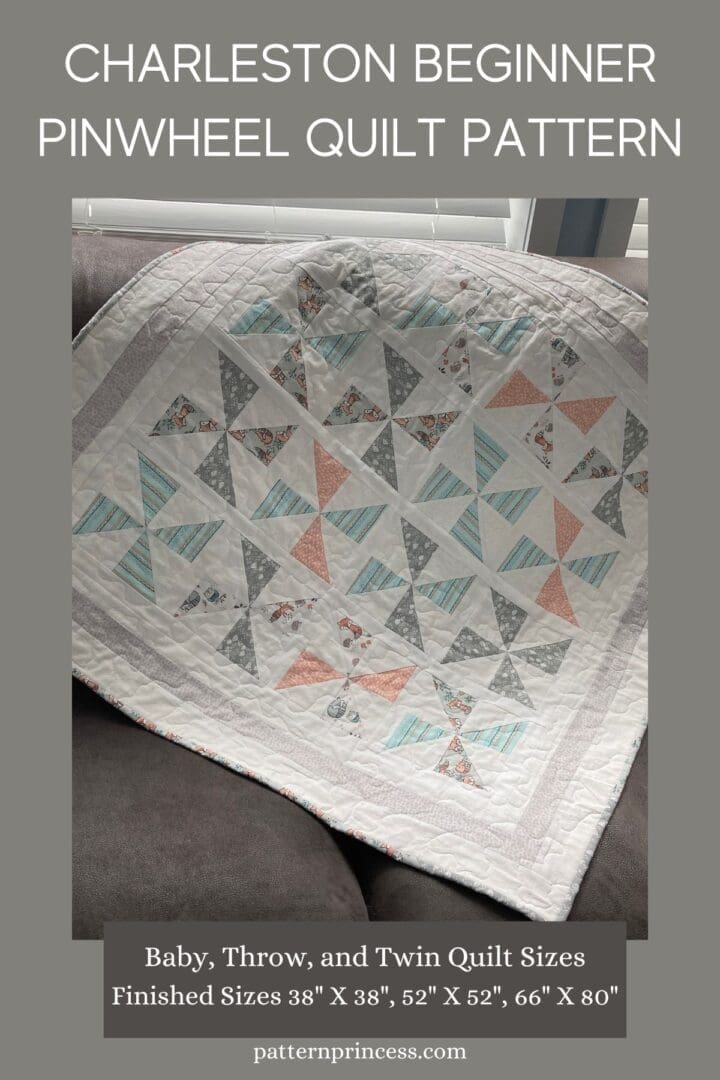Charleston Beginner Pinwheel Quilt Pattern - Pattern Princess