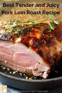 Best Tender and Juicy Pork Loin Roast Recipe