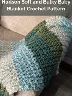 Hudson Soft and Bulky Baby Blanket Crochet Pattern