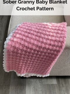 Sober Granny Baby Blanket Crochet Pattern