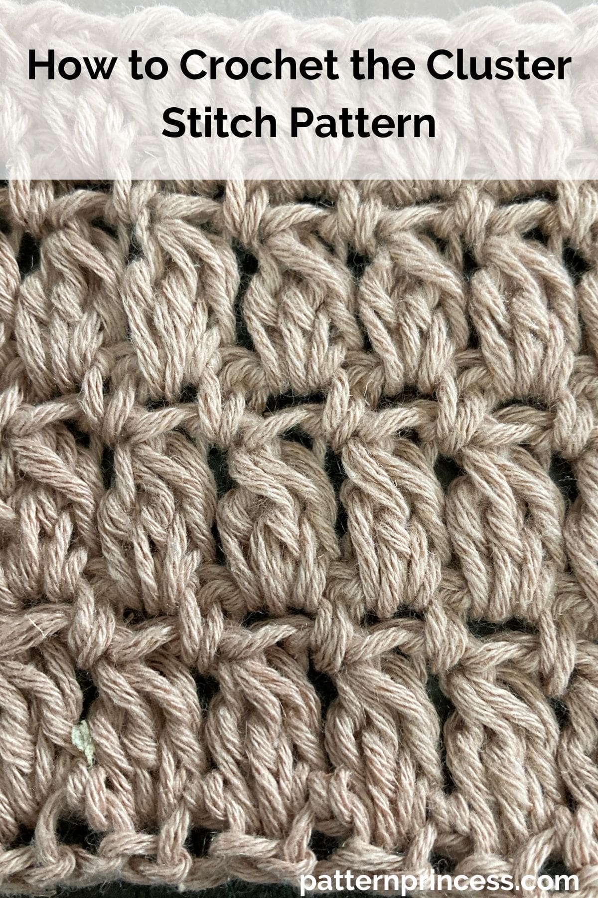 How to Crochet the Cluster Stitch Pattern