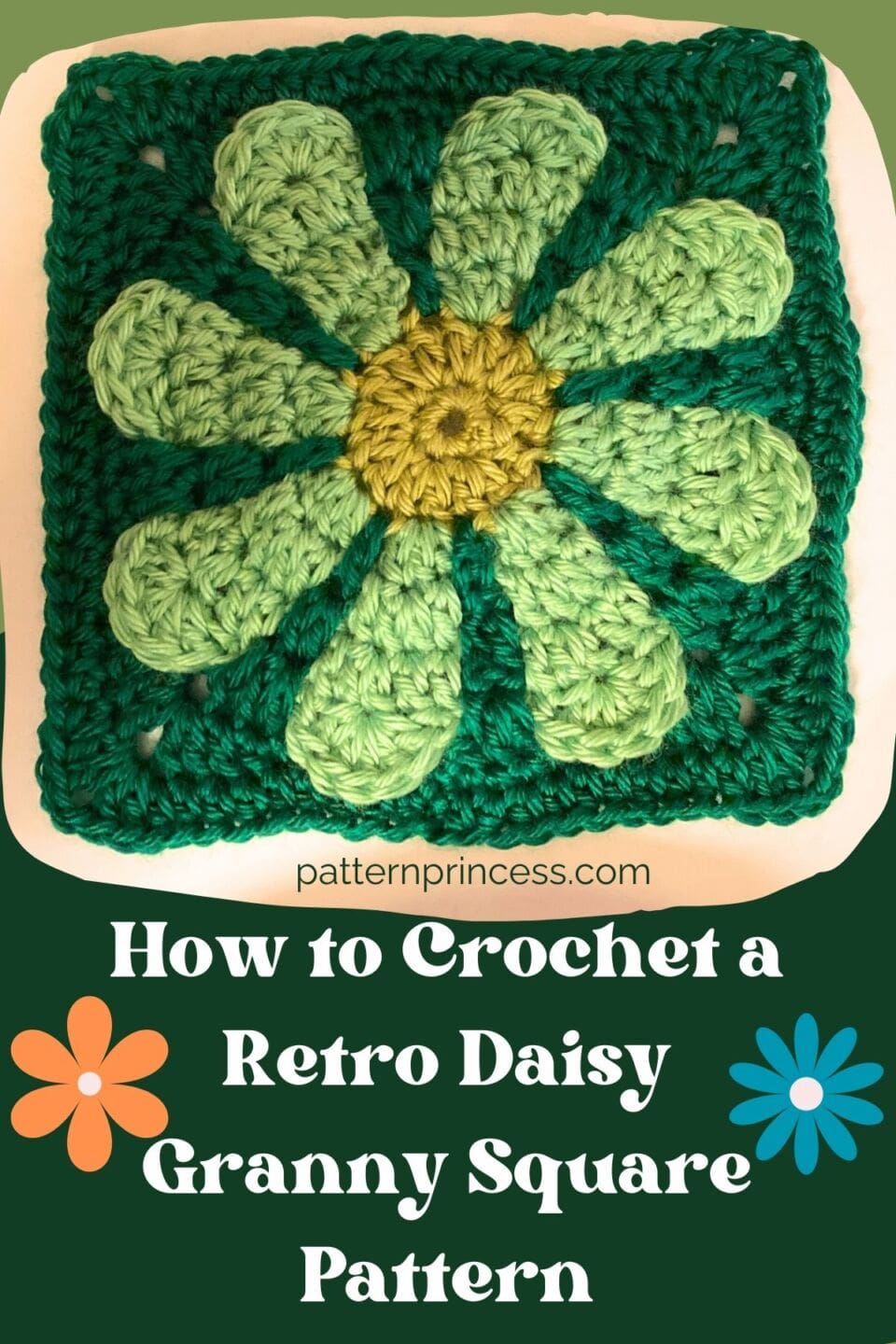 How to Crochet a Retro Daisy Granny Square Pattern - Pattern Princess