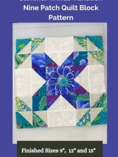 Summer Winds Variation Nine Patch Quilt Block Pattern