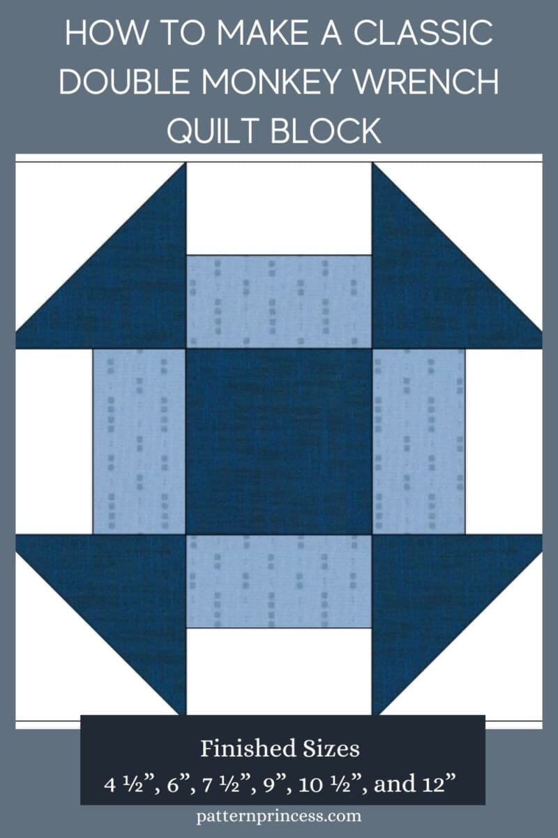 How to Make a Classic Double Monkey Wrench Quilt Block - Pattern Princess