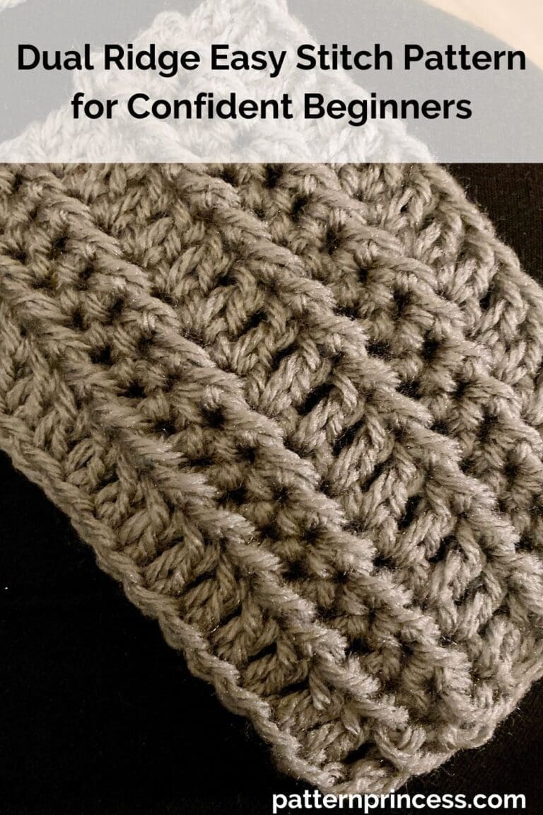Dual Ridge Easy Stitch Pattern for Confident Beginners - Pattern Princess