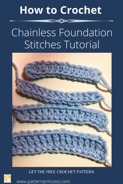 How to Crochet Chainless Foundation Stitches Tutorial - Pattern Princess