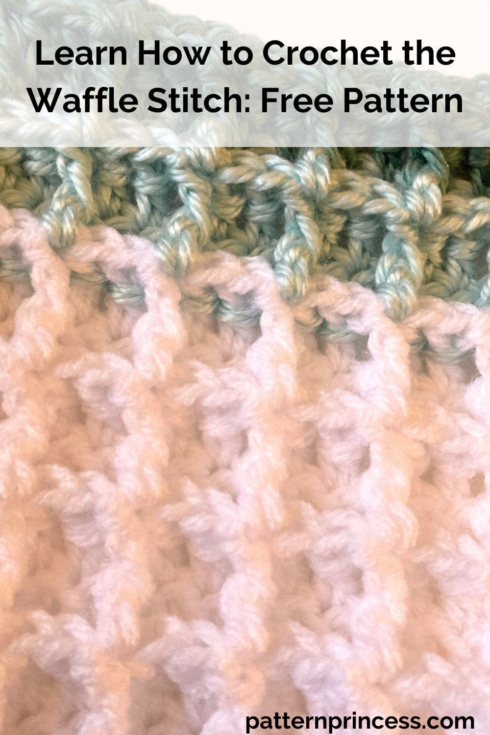 Learn How to Crochet the Waffle Stitch Free Pattern