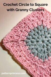 Crochet Circle to Square with Granny Clusters