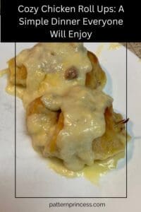 Cozy Chicken Roll Ups A Simple Dinner Everyone Will Enjoy