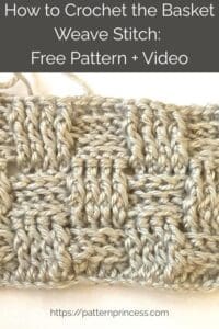 How to Crochet the Basket Weave Stitch Free Pattern + Video