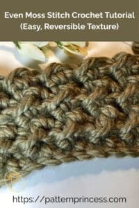 Even Moss Stitch Crochet Tutorial (Easy, Reversible Texture)