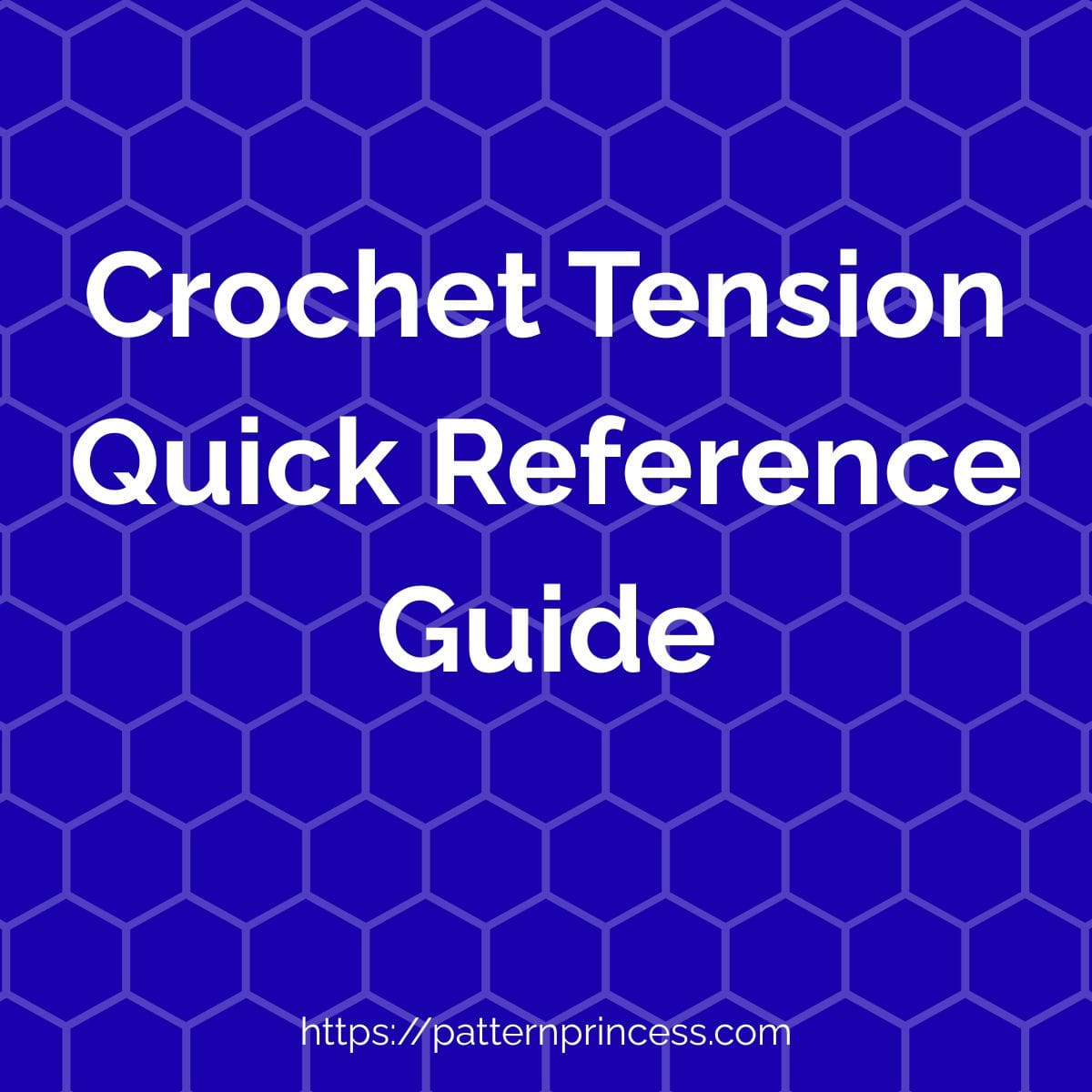 Crochet Tension Quick Reference Guide