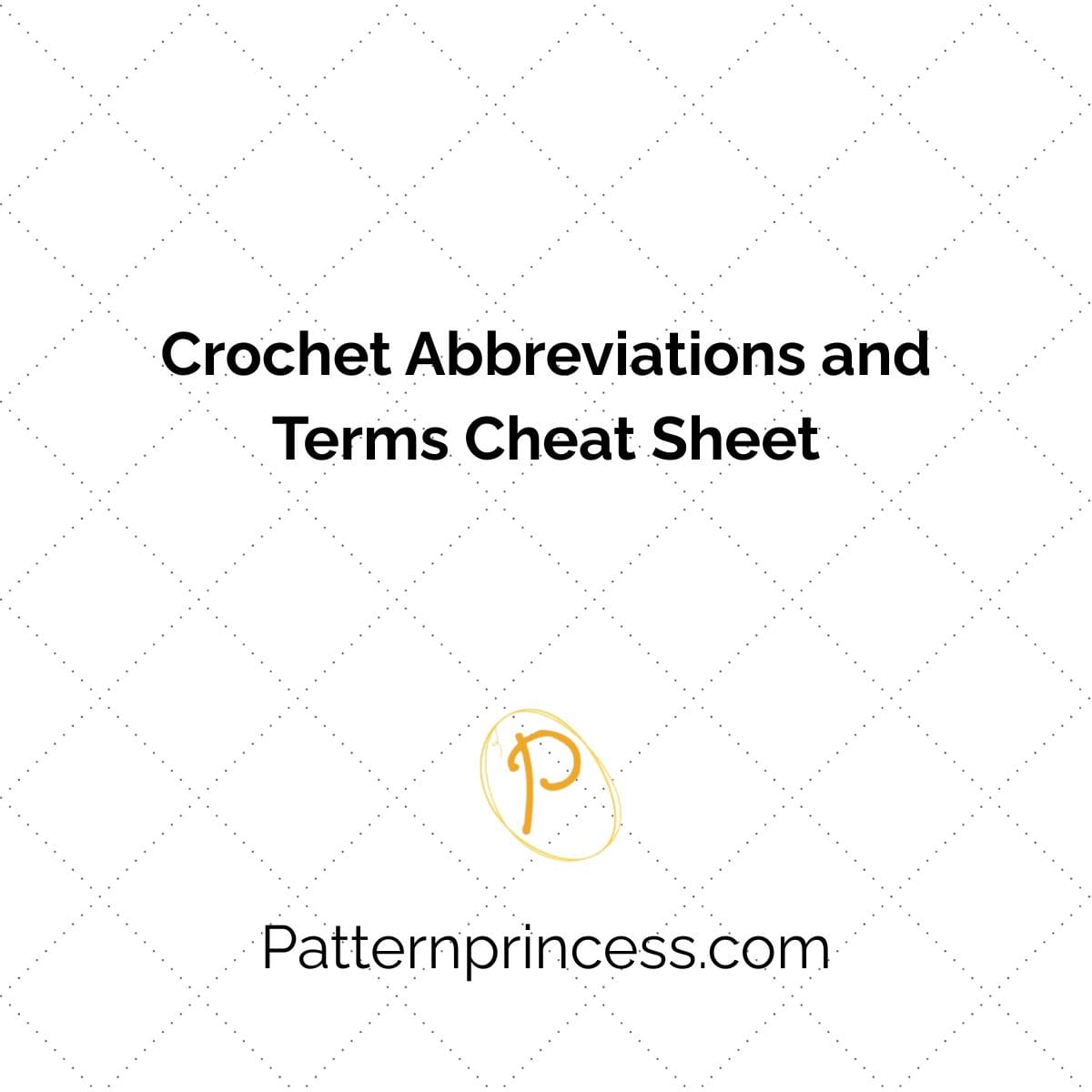 Crochet Abbreviations and Terms Cheat Sheet