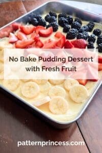 No Bake Pudding Dessert with Fresh Fruit